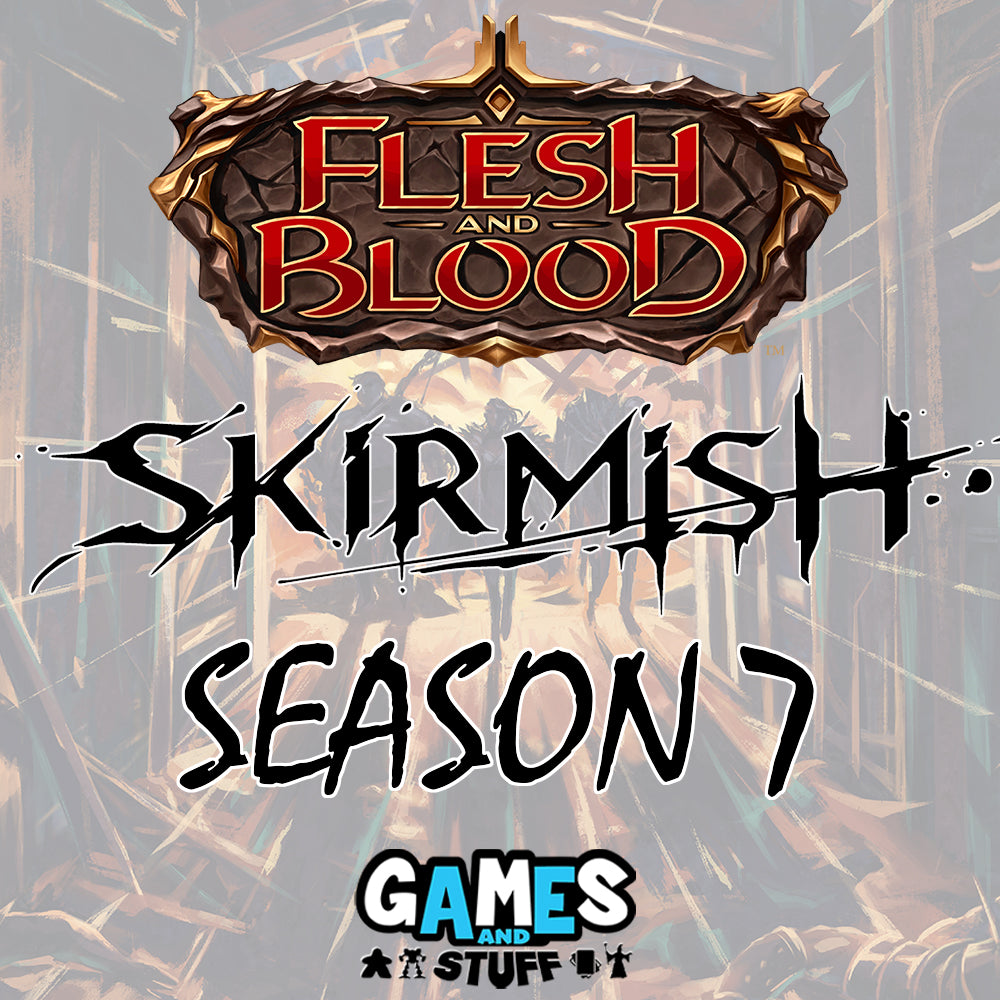 FLESH & BLOOD SKIRMISH SEASON 7 (JULY 29, 2023)