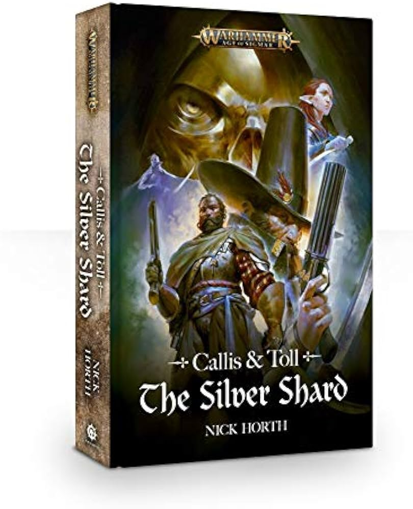 CALLIS AND TOLL THE SILVER SHARD (HARDOCOVER)