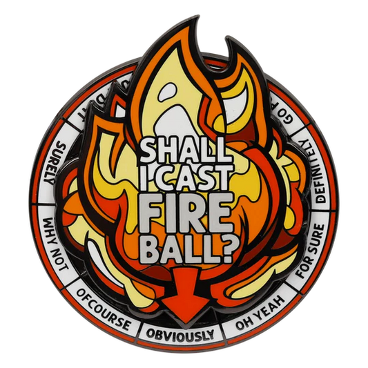 SHALL I CAST FIREBALL SPINNER PIN
