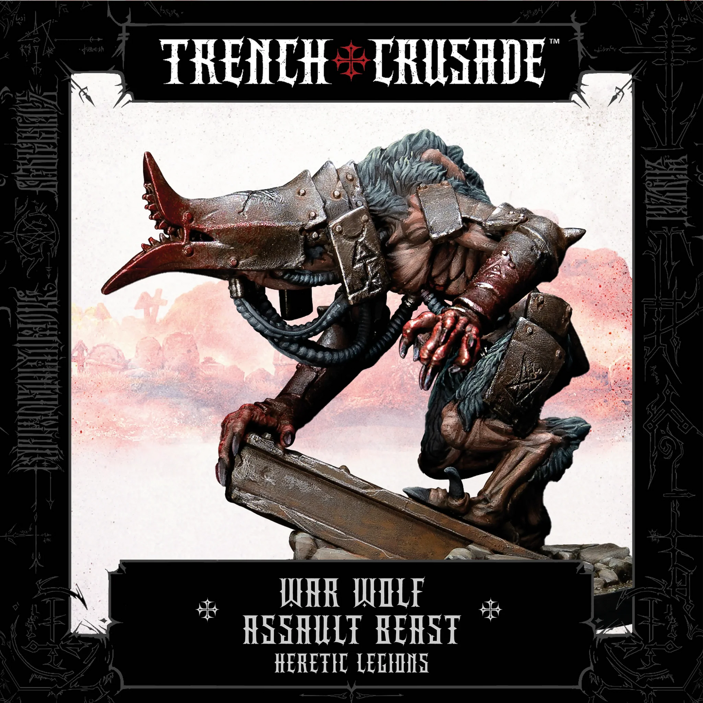 TRENCH CRUSADE HERETIC LEGIONS WAR WOLF