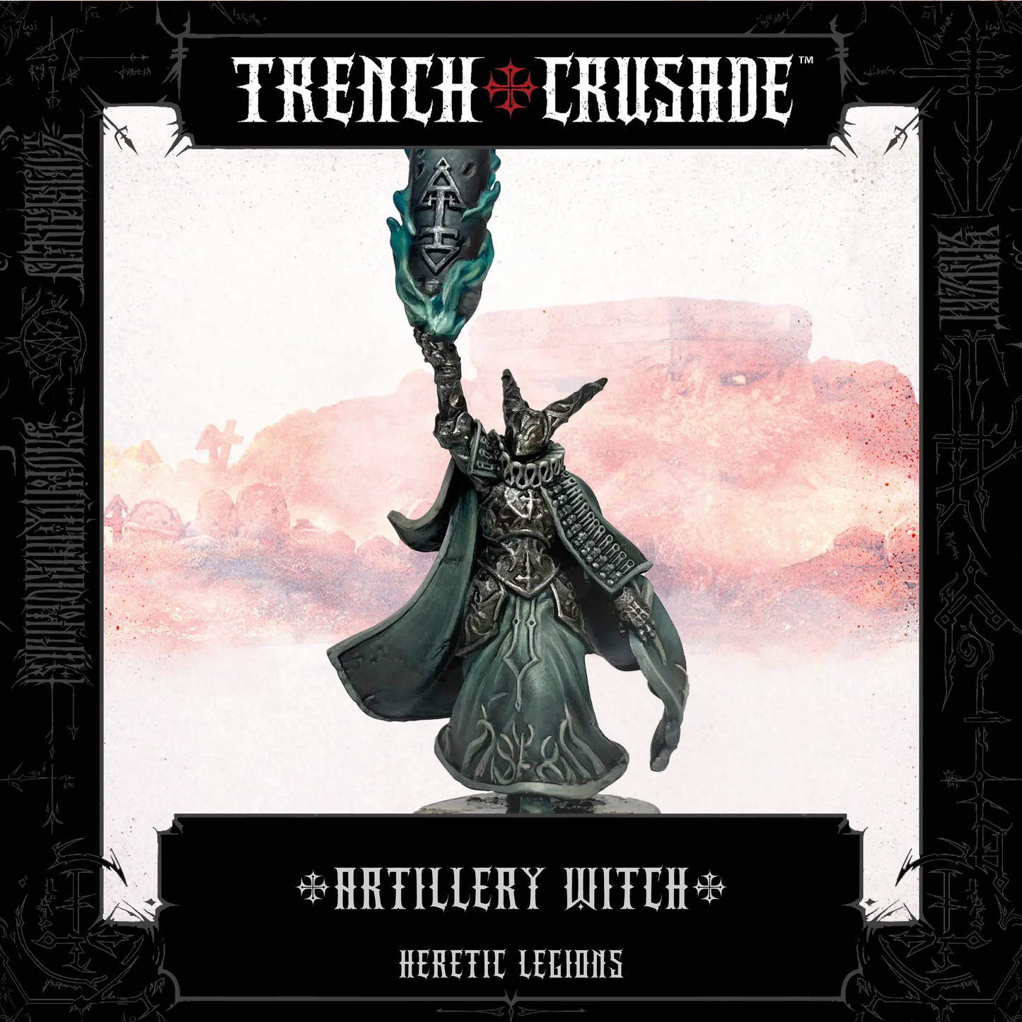 TRENCH CRUSADE HERETIC LEGIONS ARTILLERY WITCH