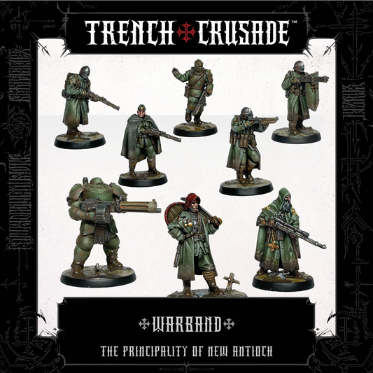 TRENCH CRUSADE PRINCIPALITY OF NEW ANTIOCH WARBAND