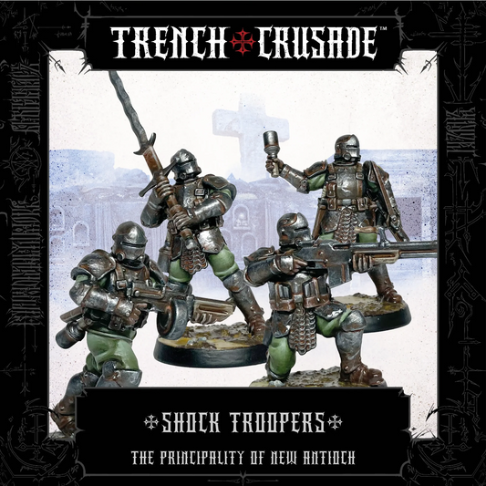 TRENCH CRUSADE PRINCIPALITY OF NEW ANTIOCH SHOCK TROOPERS