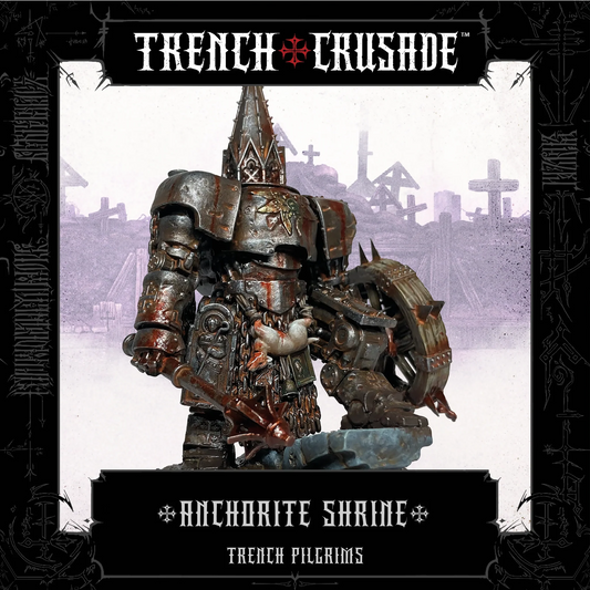 TRENCH CRUSADE TRENCH PILGRIMS ANCHORITE SHRINE