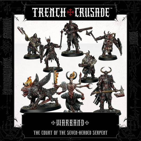 TRENCH CRUSADE COURT OF THE 7-HEADED SERPENT WARBAND
