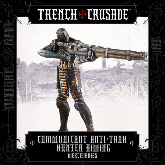 TRENCH CRUSADE MERCENARIES COMMUNICANT ANTI-TANK HUNTER (AIMING)