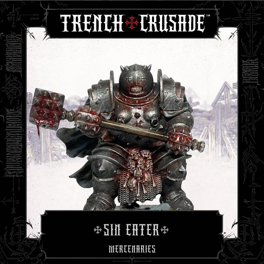 TRENCH CRUSADE MERCENARIES SIN EATER