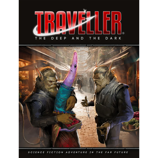 TRAVELLER: THE DEEP & THE DARK