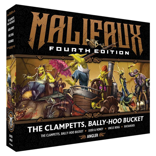 MALIFAUX FOURTH EDITION THE CLAMPETTS BALLY HOO BUCKET