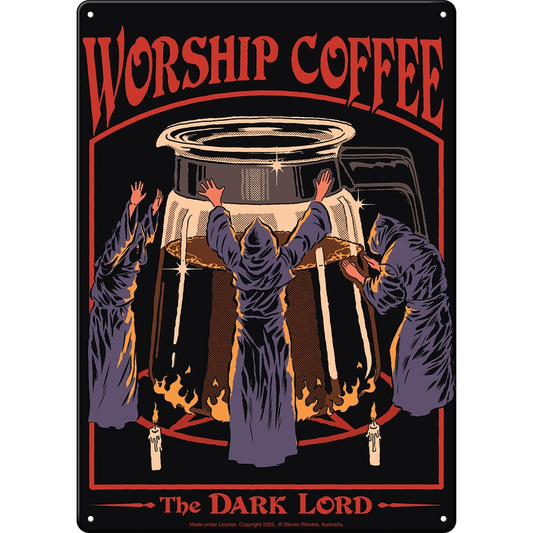 STEVE RHODES WORSHIP COFFEE METAL SIGN