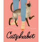 CATPHABET: A CAT ALPHABET BY JO STEWART