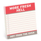 MORE FRESH HELL LARGE 4X4 IN STICKY NOTES