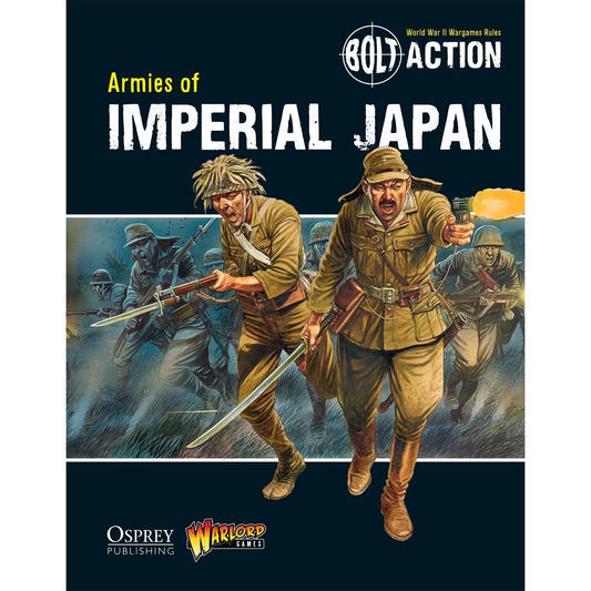 BOLT ACTION ARMIES OF IMPERIAL JAPAN BOOK