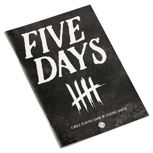 FIVE DAYS
