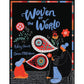 WOVEN OF THE WORLD BY KATEY HOWES