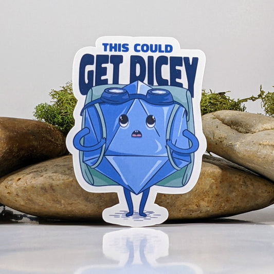 THIS COULD GET DICEY D20 STICKER