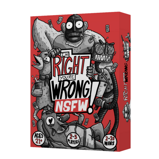 I'M RIGHT YOU'RE WRONG (NSFW)