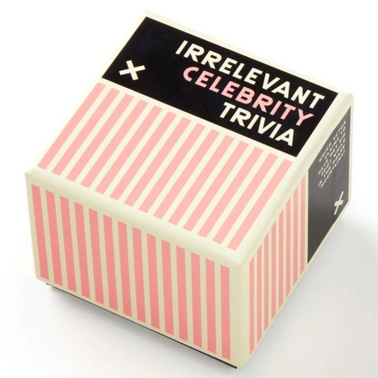 IRRELEVANT CELEBRITY TRIVIA