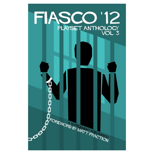 FIASCO PLAYSET ANTHOLOGY VOL. 3