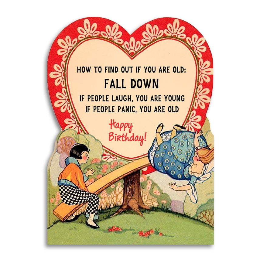 HOW TO FIND OUT IF YOU ARE OLD BIRTHDAY CARD