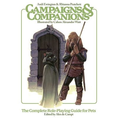 CAMPAIGNS & COMPANIONS - THE COMPLETE ROLEPLAYING GUIDE FOR PETS