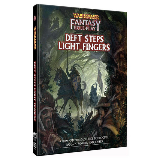 WARHAMMER FANTASY ROLEPLAY: DEFT STEPS LIGHT FINGERS