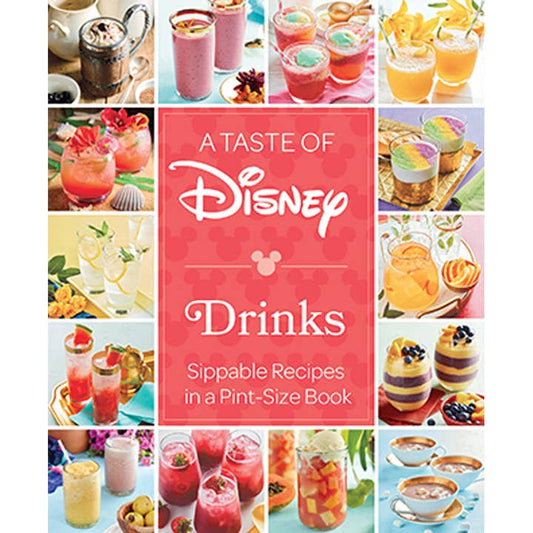 A TASTE OF DISNEY: DRINKS
