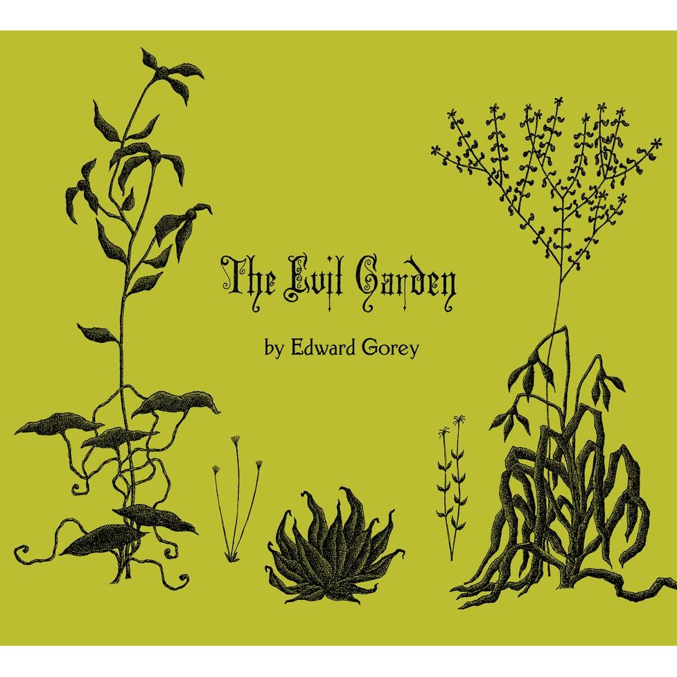 THE EVIL GARDEN BY EDWARD GOREY
