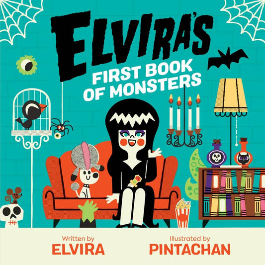ELVIRA'S FIRST BOOK OF MONSTERS BY ELVIRA ILLUSTRATED BY PINTACHAN