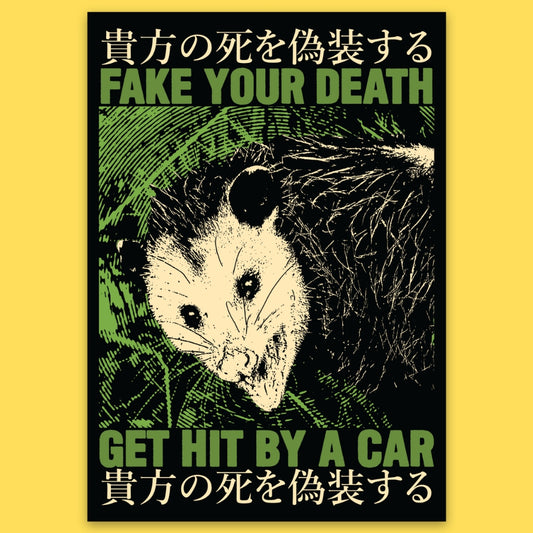 FAKE YOUR DEATH OPOSSUM STICKER