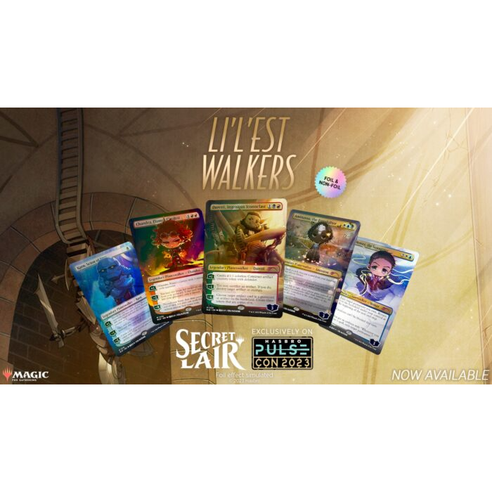 SECRET LAIR DROP SERIES: LI'L'EST WALKERS FOIL EDITION