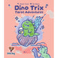 DINO TRIX TAROT ADVENTURES