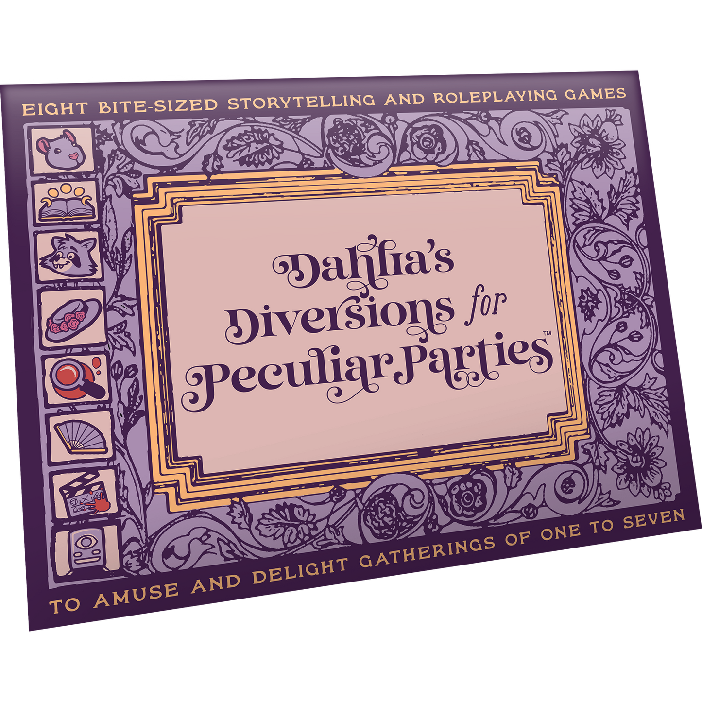 DAHLIA'S DIVERSIONS FOR PECULIAR PARTIES