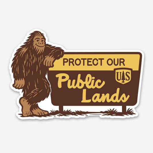 BIGFOOT PROTECT OUT PUBLIC LANDS STICKER