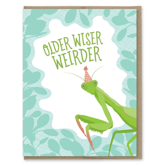 OLDER WISER WEIRDER BIRTHDAY CARD