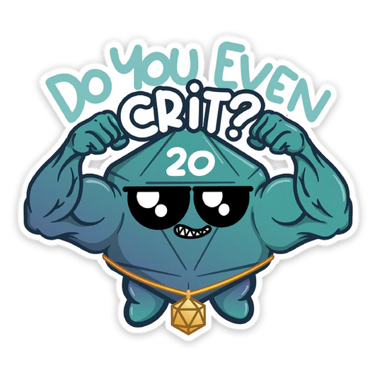 DO YOU EVEN CRIT VINYL STICKER