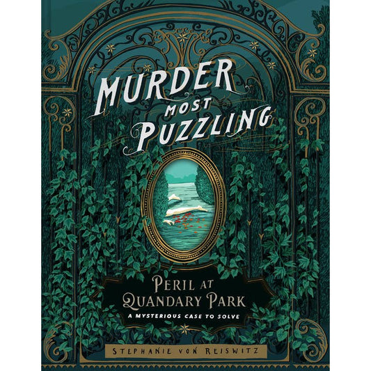MURDER MOST PUZZLING: PERILOUS PUZZLES OF QUANDARY PARK BY STEPHANIE VON REISWITZ (Copy)