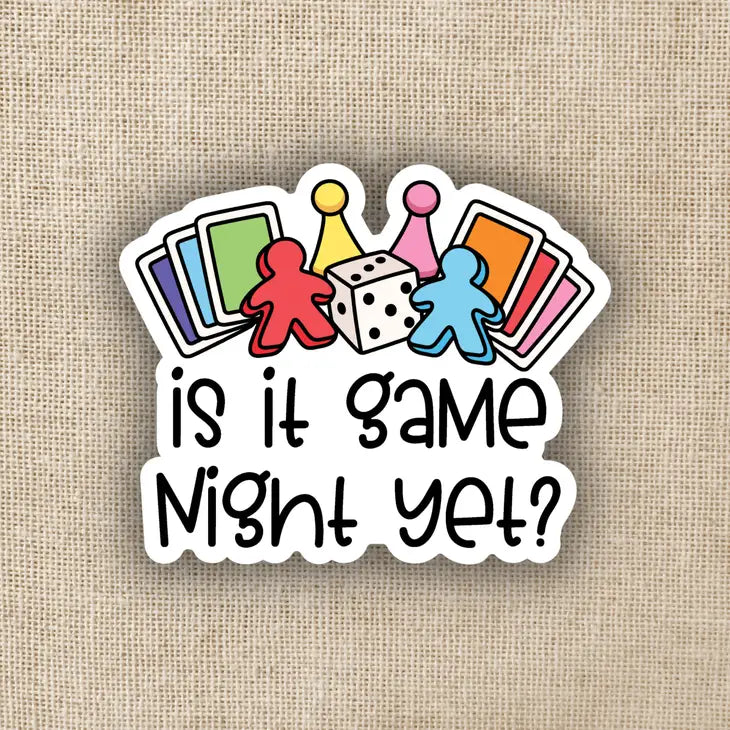 IS IT GAME NIGHT YET STICKER