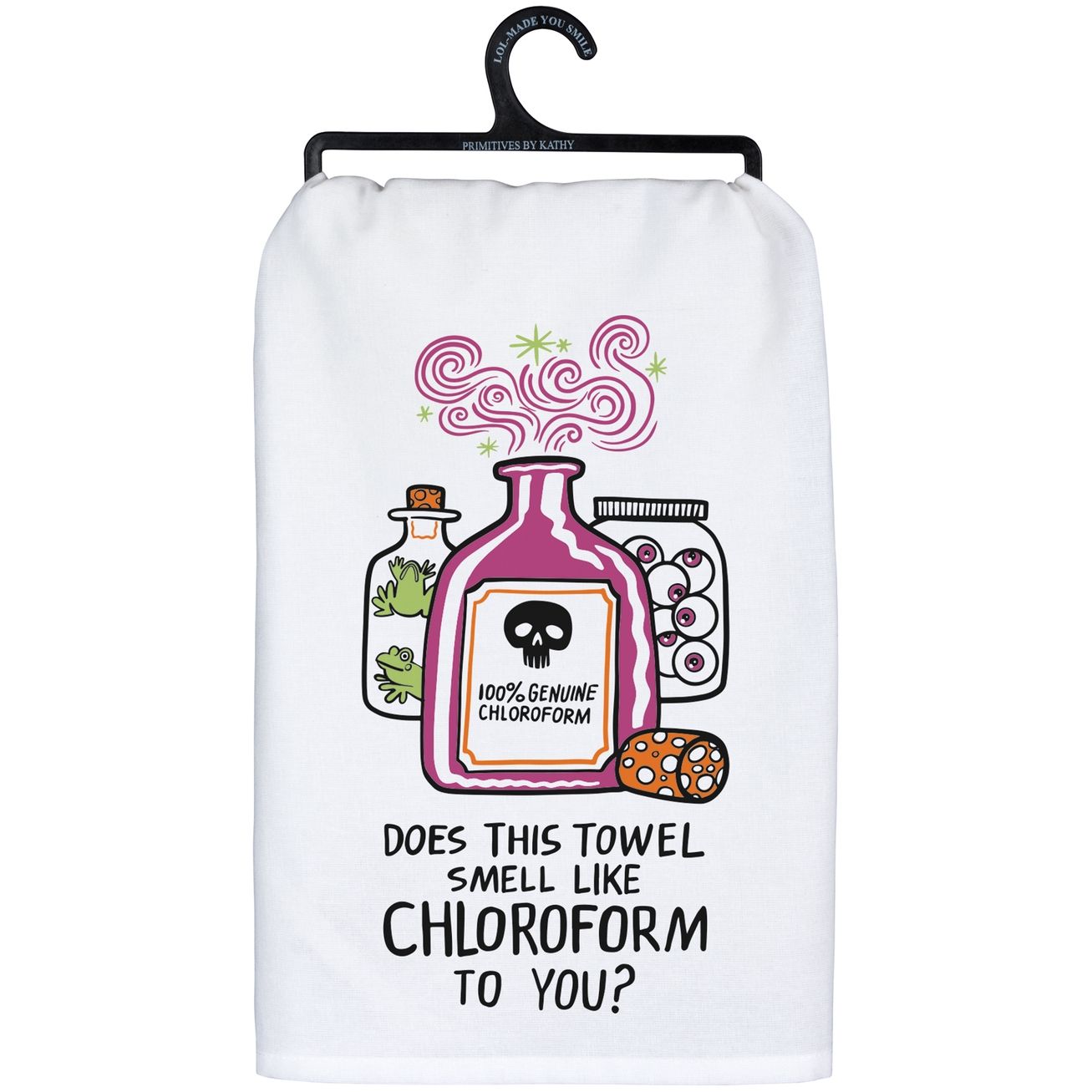 SMELL LIKE CHRLOROFORM TEA TOWEL
