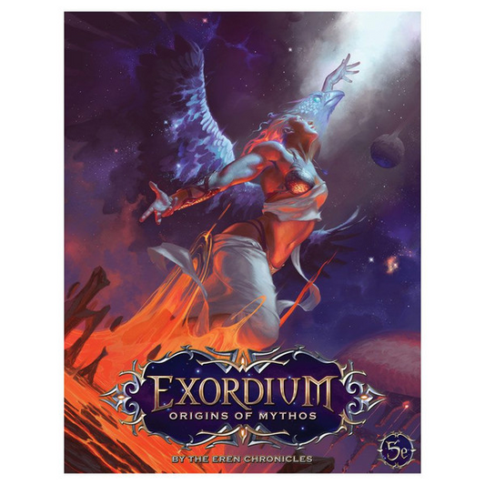 EXORDIUM: THE ORIGINS OF MYTHOS 5E