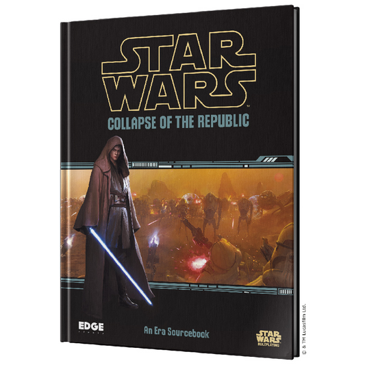 STAR WARS RPG COLLAPSE OF THE REPUBLIC