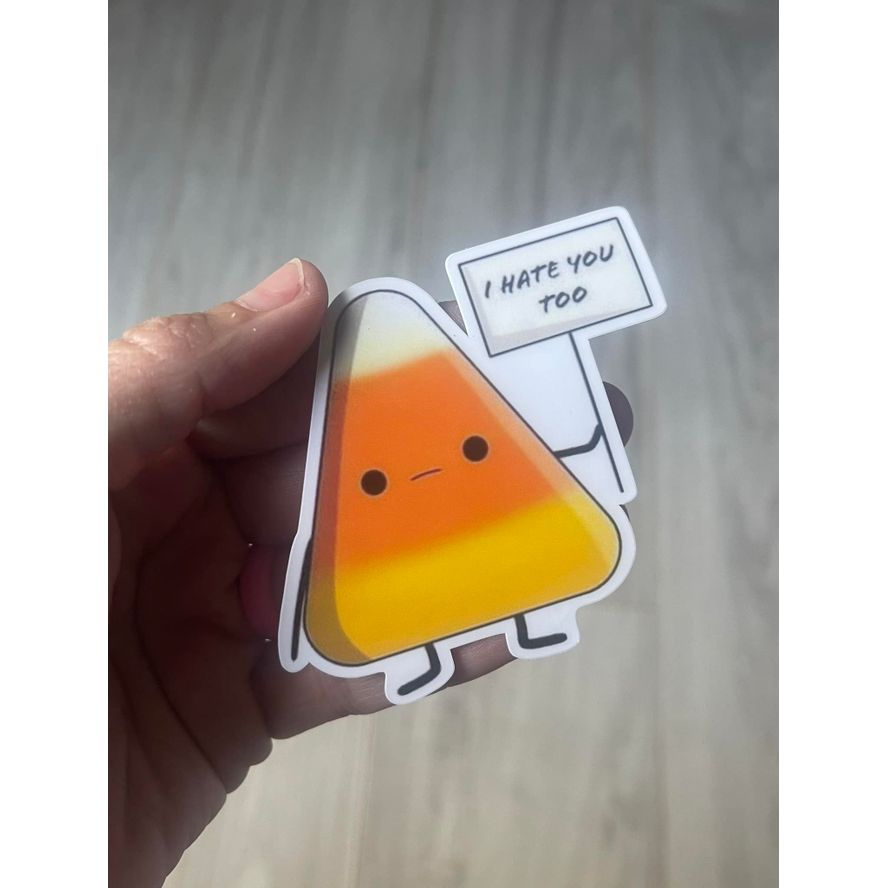 I HATE YOU TOO CANDY CORN STICKER