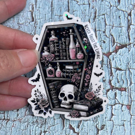 NEVER TRUST THE LIVING COFFIN STICKER
