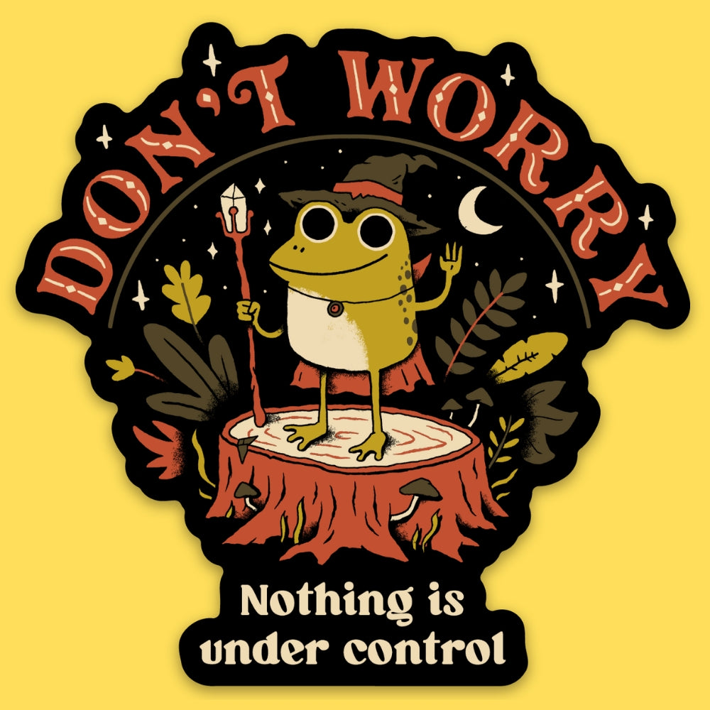 DON'T WORRY STICKER