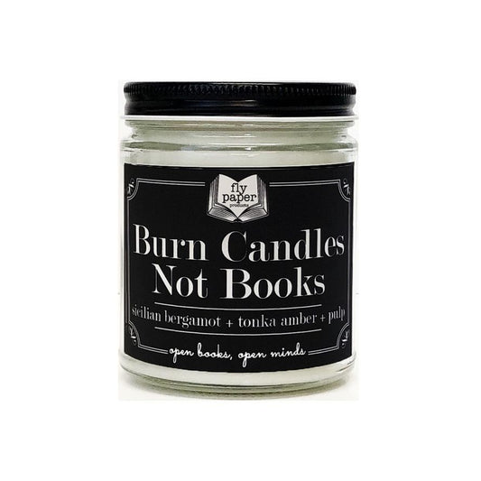 BURN CANDLES NOT BOOKS JAR CANDLE