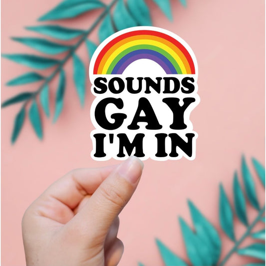 SOUNDS GAY RAINBOW STICKER