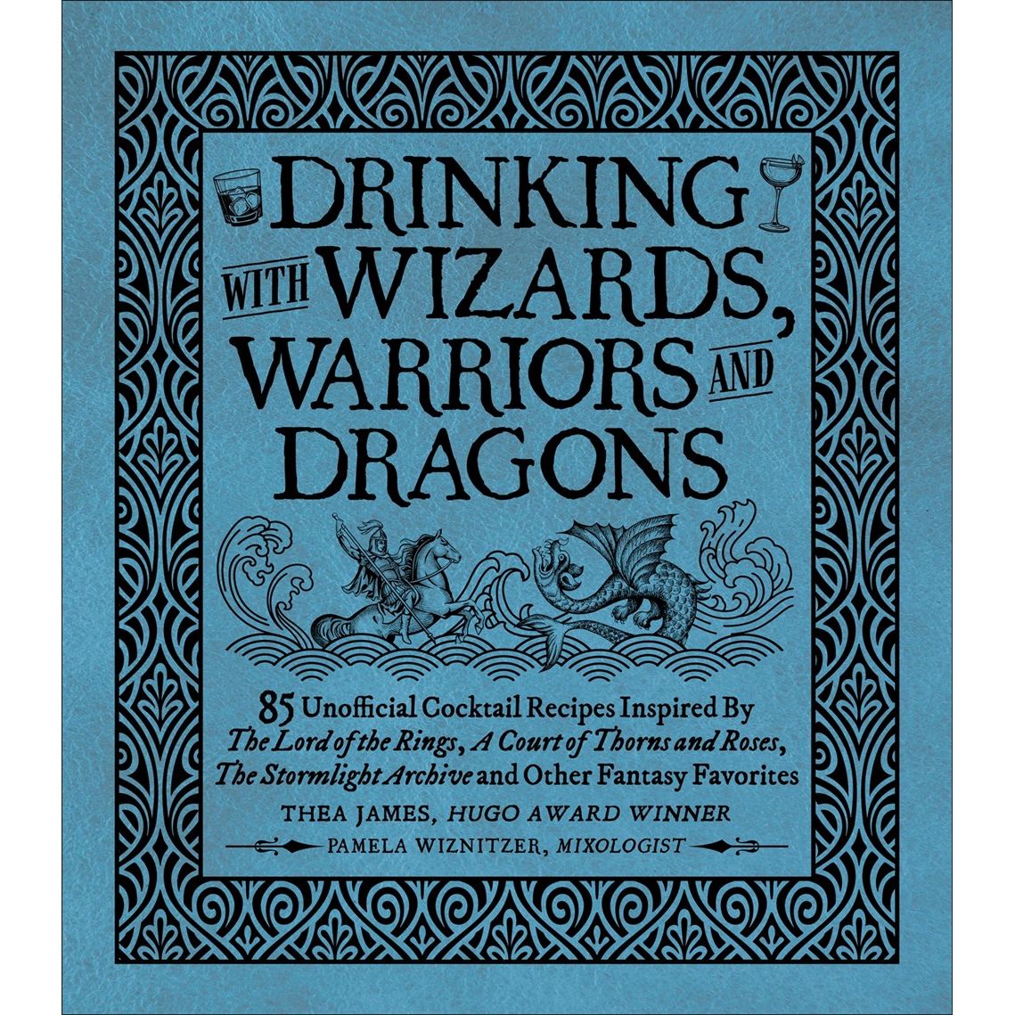 DRINKING WITH WIZARDS WARRIORS & DRAGONS