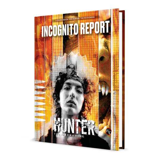 HUNTER THE RECKONING RPG INCOGNITO REPORT SOURCEBOOK