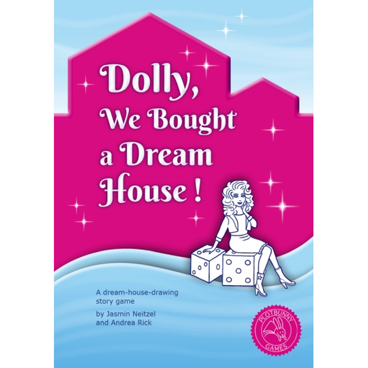 DOLLY, WE BOUGHT A DREAM HOUSE