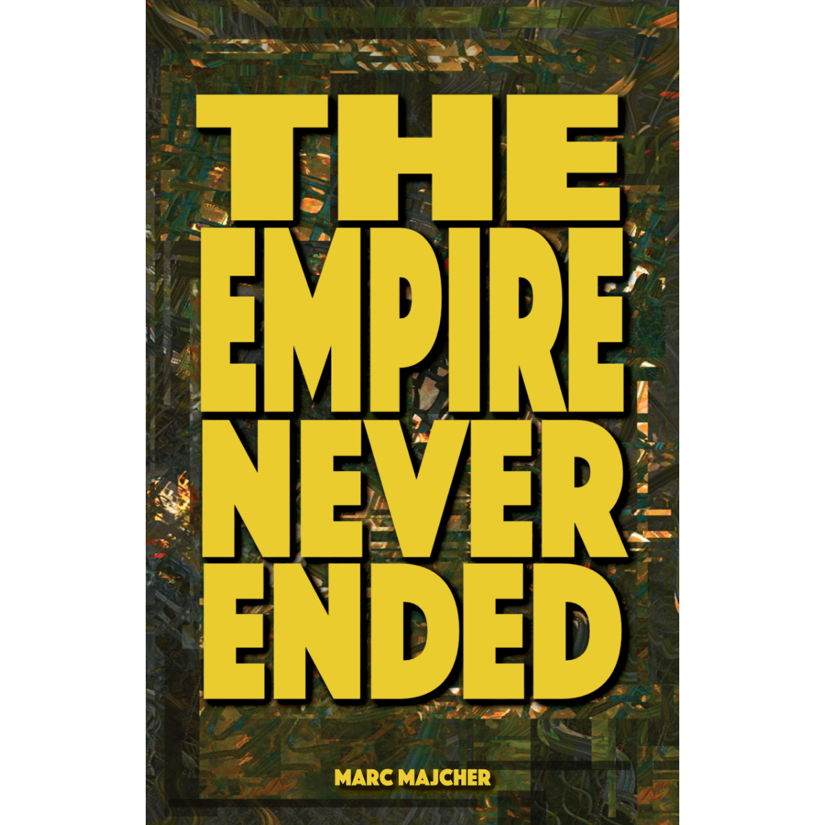 THE EMPIRE NEVER ENDED